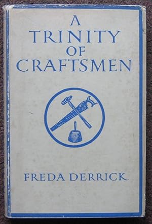 Bild des Verkufers fr A TRINITY OF CRAFTSMEN. zum Verkauf von Graham York Rare Books ABA ILAB