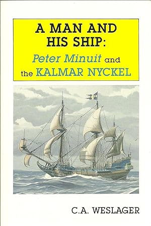 Imagen del vendedor de A Man And His ship: Peter Minuit and the Kalmar Nyckel a la venta por Sabra Books