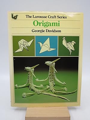 Origami (The Larousse Craft Series) FIRST AMERICAN EDITION