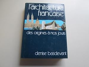 Seller image for L'Architecture Francaise des Origines a Nos Jours for sale by Goldstone Rare Books