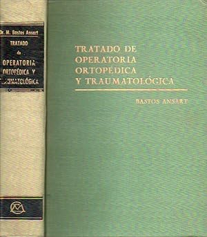 Imagen del vendedor de TRATADO DE OPERATORIA ORTOPDICA Y TRAUMATOLGICA. Con 662 figuras en negro y color. a la venta por angeles sancha libros