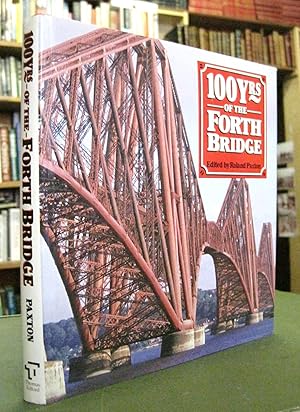Seller image for 100 Years of the Forth Bridge (Signed Copy) for sale by Edinburgh Books