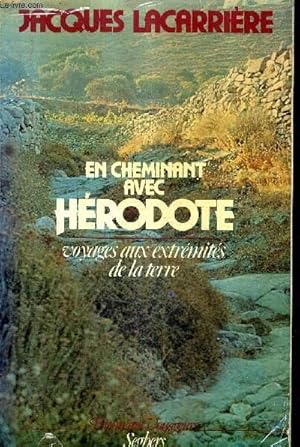 Image du vendeur pour EN CHEMINANT AVEC HERODOTE - VOYAGE AUX EXTREMITES DE LA TERRE. mis en vente par Le-Livre