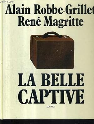 Seller image for LA BELLE CAPTIVE - ROMAN. for sale by Le-Livre