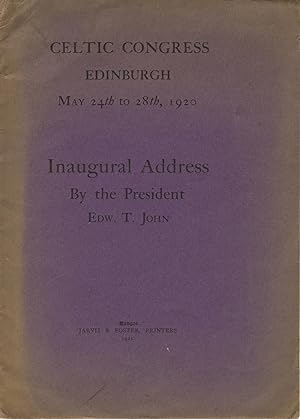 Inaugural address Celtic Congress, Edinburgh, May 24th to 28th, 1920