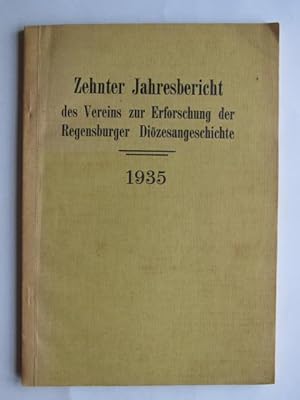 Zehnter Jahresbericht des Vereins zur Erforschung der Regensburger Diözesangeschichte, 1935.