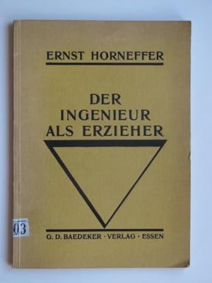 Bild des Verkufers fr Der Ingenieur als Erzieher. zum Verkauf von Antiquariat Heureka