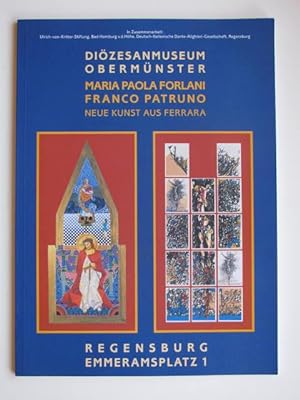Maria Paola Forlani, Fanco Patruno. Neue Kunst aus Ferrara Bd. 19 (Kunstsammlungen des Bistums Re...