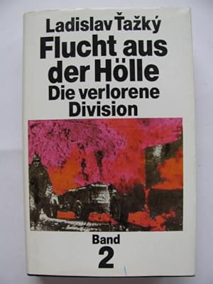 Flucht aus der Hölle. Die verlorene Division (Bd. 2).