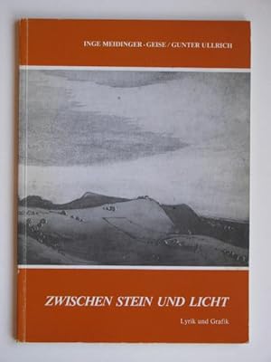 Imagen del vendedor de Zwischen Stein und Licht. Lyrik und Grafik. a la venta por Antiquariat Heureka