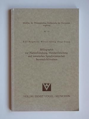 Bild des Verkufers fr Bibliographie zur Namenforschung, Mundartforschung und historischen Sprachwissenschaft Bayerisch - Schwabens (Schriften der Philosophischen Fachbereiche der Universitt Augsburg Nr. 13). zum Verkauf von Antiquariat Heureka