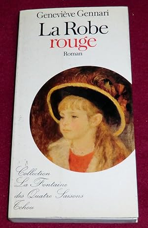 Seller image for LA ROBE ROUGE - Roman for sale by LE BOUQUINISTE