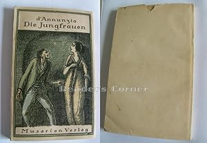 Die Jungfrauen. 1. - 10. Tausend. Deutsch von Fritz von Stockmayer. Umschlagzeichnung Alphons Woe...