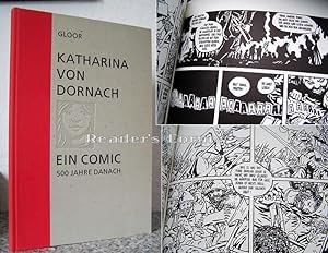 Katharina von Dornach. Ein Comic. 500 Jahre danach. Herausgegeben aus Anlass des fünfhundertsten ...