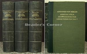 Bild des Verkufers fr Geschichten Schweizerischer Eidgenossenschaft. Durch Johannes von Mller. Mit Ergnzungen von Robert Glutz-Blozheim und Johann Jakob Hottinger. Neubearbeitet von H. E. Wechlin. Herausgegeben von E. A. Hofmann. zum Verkauf von Versandantiquariat Reader's Corner