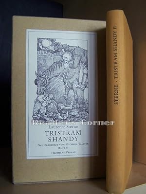 Leben und Ansichten von Tristram Shandy, Gentleman, Band II. Neu übertragen von Michael Walter. T...