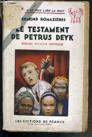 Seller image for LE TESTAMENT DE PETRUS DEYK - ROMAN POLICIER EXOTIQUE for sale by Le-Livre