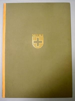 Primum pactum confoederationis Helveticae MCCXCI (1291) [Veröffentlichung der Schweizer Bibliophi...