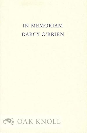 Seller image for IN MEMORIAM DARCY O'BRIEN 1939-1998 for sale by Oak Knoll Books, ABAA, ILAB