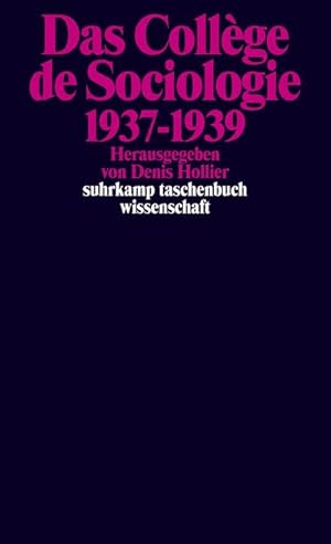 Bild des Verkufers fr Das Collge de Sociologie 1937-1939 : Nachw. v. Irene Albers u. Stephan Moebius zum Verkauf von AHA-BUCH GmbH