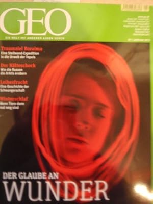 GEO Magazin Januar 2013 DIE WELT MIT ANDEREN AUGEN SEHEN DER GLAUBE AN WUNDER JANUAR 2013 TOPSELL...