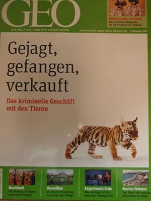 GEO Magazin 2010, Nr. 11 November - Gejagt gefangen verkauft: Illegaler Tierhandel, König Ludwigs...