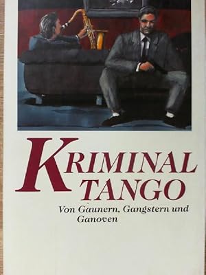 Kriminal Tango - Von Gaunern, Gangstern und Ganoven/20 Kurzkrimis