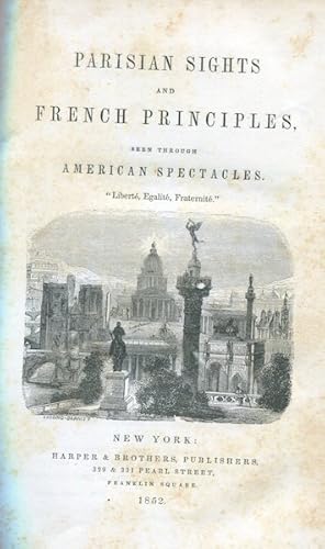 Parisian Sights And French Principles Seen Through American Spectacles