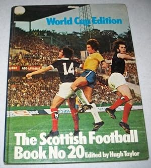 Seller image for The Scottish Football Book No. 20: World Cup Edition for sale by Easy Chair Books