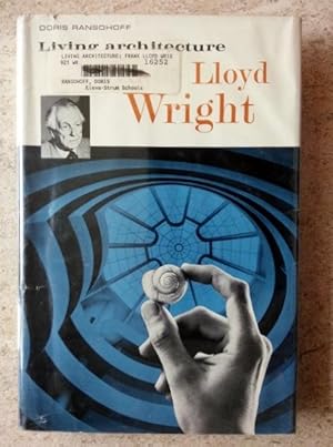 Seller image for Frank Lloyd Wright: Living Architecture for sale by P Peterson Bookseller