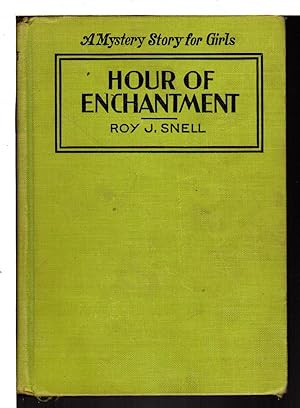 HOUR OF ENCHANTMENT: A Mystery Story for Girls #13.