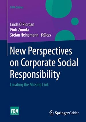 Image du vendeur pour New Perspectives on Corporate Social Responsibility : Locating the Missing Link mis en vente par AHA-BUCH GmbH