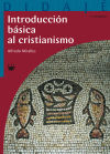 Seller image for Introduccin basica al cristianismo for sale by AG Library