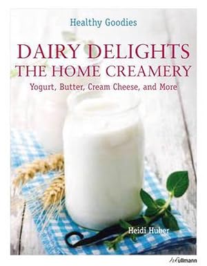 Bild des Verkufers fr Healthy Goodies: Dairy Delights (Hardcover) zum Verkauf von AussieBookSeller