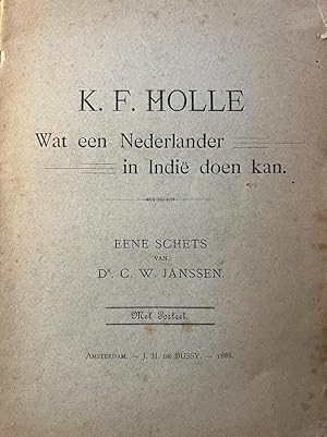 [Indie, 1888] K.F. Holle. Wat een Nederlander in Indië doen kan. Eene schets, Amsterdam, J.H. de ...