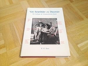 Bild des Verkufers fr Von Senefelder zu Daumier. Die Anfnge der lithographischen Kunst. zum Verkauf von nebenmond