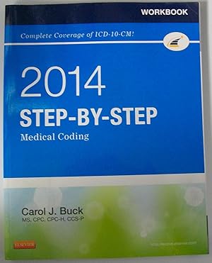 Seller image for 2014 Step - By - Step Medical Coding Workbook for sale by Book Nook
