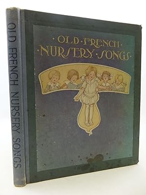 Seller image for OLD FRENCH NURSERY SONGS for sale by Stella & Rose's Books, PBFA