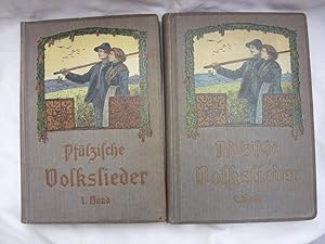 Imagen del vendedor de Pflzische Volkslieder. Volkslieder aus der Rheinpfalz. Mit Singweisen aus dem Volksmunde gesammelt. 2 Bnde a la venta por Versandantiquariat Bolz