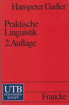 Seller image for Praktische Linguistik. Eine Einfhrung in die Linguistik fr Logopden und Sprachheillehrer for sale by Versandantiquariat Bolz