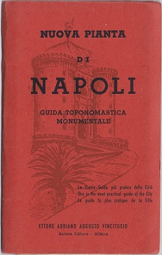 Nuova pianta di Napoli. Guida toponomastica monumentale