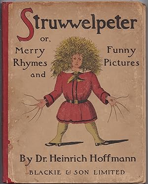 Struwwelpeter or merry rhymes and funny pictures