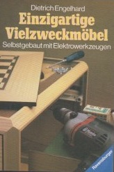 Seller image for Einzigartige Vielzweckmbel. Selbstgebaut mit Elektrowerkzeugen for sale by Versandantiquariat Bolz