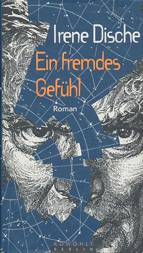 Ein fremdes Gefühl oder Veränderungen über einen Deutschen. [Signiertes Exemplar]. Roman. Aus dem...