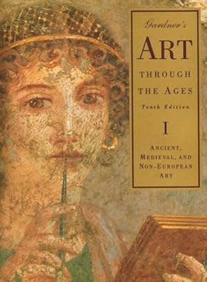 Image du vendeur pour GARDNER'S ART THROUGH THE AGES Tenth Edition, - Vol 1 Ancient, Medieval, and Non-European Art mis en vente par Grandmahawk's Eyrie