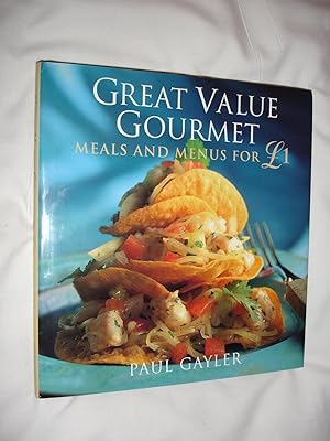Great Value Gourmet: Meals and Menus for £1