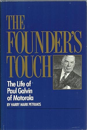 Image du vendeur pour The Founder's Touch: The Life of Paul Galvin of Motorola mis en vente par Sabra Books