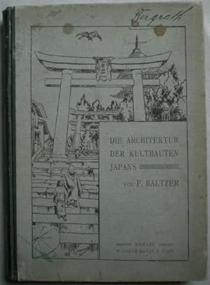 Bild des Verkufers fr Die Architektur der Kultbauten Japans. zum Verkauf von Antiquariat Rainer Schlicht