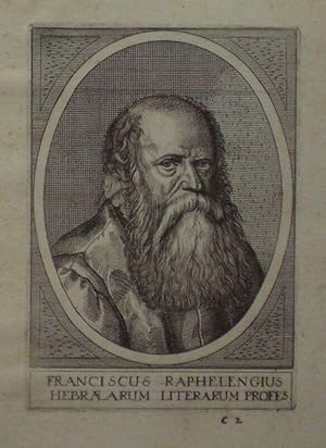 Immagine del venditore per Brustbild en face im Oval. Unter der Darstellung: FRANCISCUS RAPHELENGIUS / HEBRAEARUM LITERARUM PROFES. venduto da Antiquariat Rainer Schlicht