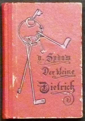 Bild des Verkufers fr Der kleine Dietrich oder das Buch der Hausfrau im Schlsselkorbe. zum Verkauf von Antiquariat Rainer Schlicht